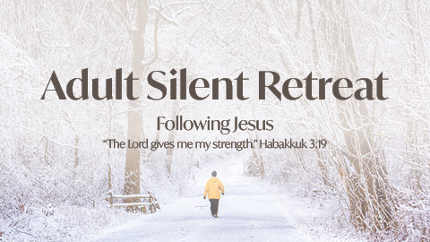 Silent Retreat: Following Jesus